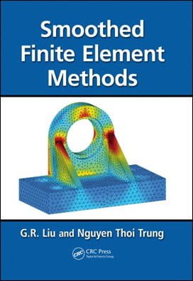 Liu G. R., Smoothed Finite Element Methods, 2010