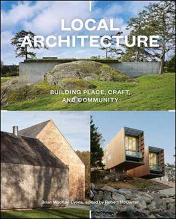 Download Architecture book, Architecture book, Download Free Architecture Book, دانلود کتاب معماری, کتاب معماری, مهندسی معماری, کتابهای معماری, دانلود معماری, کتابهای معماری, کتب معماری, دانلود کتب معماری Local Architecture Building Place, Craft, and Community , دانلود کتاب Local Architecture Building Place, Craft, and Community , کتاب Local Architecture Building Place, Craft, and Community , دانلود Local Architecture Building Place, Craft, and Community ,