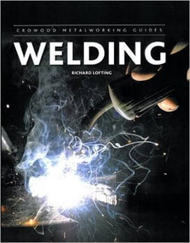 Lofting R., Welding (Crowood Metalworking Guides), 2013