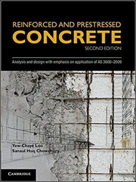 Loo Y. C., Reinforced and Prestressed Concrete - Analysis and Design, 2nd ed, 2009