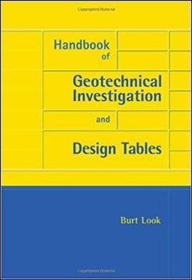 Look B. G., Handbook of Geotechnical Investigation and Design Tables, 2007