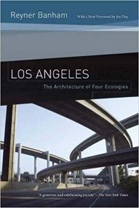 Los Angeles - The Architecture of Four Ecologies