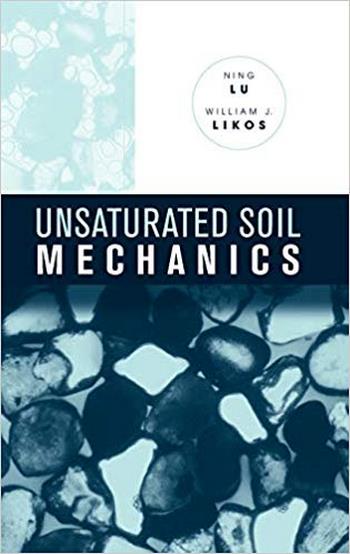 Lu N., Solution Unsaturated Soil Mechanics, 2004