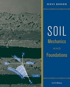 M. Budhu, Soil Mechanics and Foundations, 3rd ed, 2011