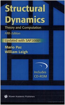 M. Paz, Structural Dynamics Theory and Computation, 5th ed., 2004