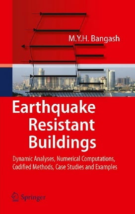 M. Y. H. Bangash, Earthquake Resistant Buildings, 2011