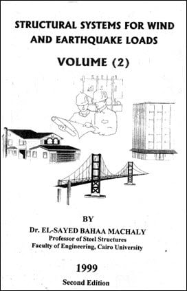 Machaly E. S. B., Structural Systems for Wind and Earthquake Loads (Volume 2), 1999