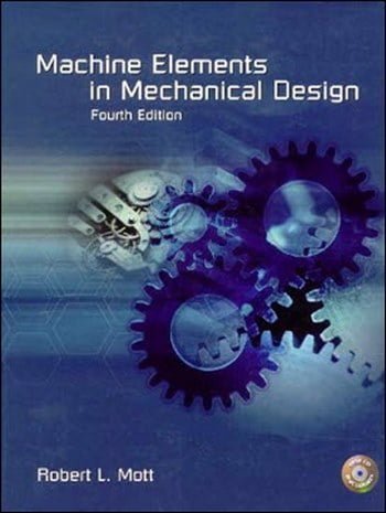 Download Mechanical Engineering book, Mechanical Engineering book, Download Free Mechanical Engineering Book, دانلود کتاب مهندسی مکانیک, کتاب مهندسی مکانیک, مهندسی مکانیک, کتابهای مهندسی مکانیک, دانلود مهندسی مکانیک, کتابهای مهندسی مکانیک, کتب مهندسی مکانیک, دانلود کتب مهندسی مکانیک Machine Elements in Mechanical Design 4th Edition , دانلود کتاب Machine Elements in Mechanical Design 4th Edition , کتاب Machine Elements in Mechanical Design 4th Edition , دانلود Machine Elements in Mechanical Design 4th Edition ,