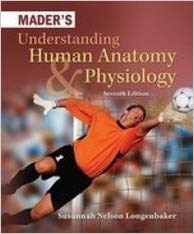 Mader'S Understanding Human Anatomy And Physiology, 2010