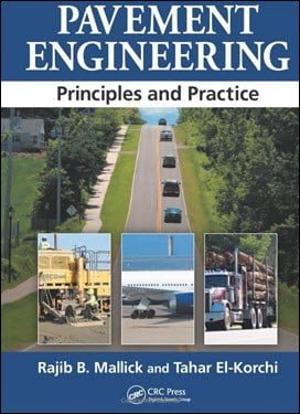 Mallick R. B., Pavement Engineering - Principles and Practice, 2nd Edition, 2013