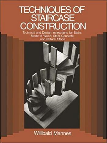 Mannes W., Techniques of Staircase Construction, 1979