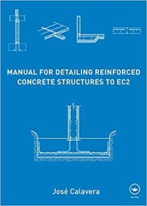 Manual For Detailing Reinforced Concrete Structures To Ec2, 2012