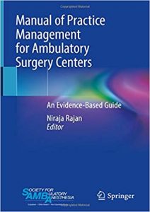 Manual Of Practice Management For Ambulatory Surgery Centers - An Evidence-Based Guide, 2020