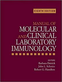 Manual Of Molecular And Clinical Laboratory Immunology, 8th ed, 2016