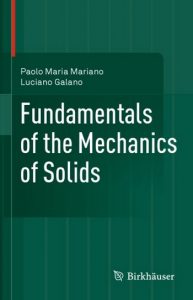 Mariano P. M., Fundamentals of the Mechanics of Solids, 2015