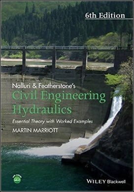 Marriott M., Civil Engineering Hydraulics - Essential Theory with Worked Examples, 6th ed, 2016