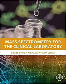 Mass Spectrometry For The Clinical Laboratory, 2016