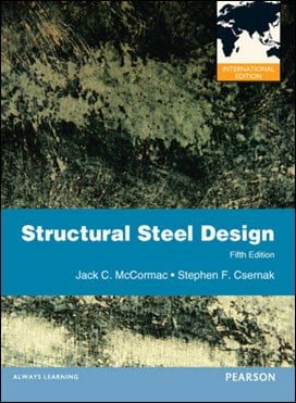 McCormac J. C., Structural Steel Design - International Edition, 5th ed, 2012