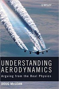 McLean D., Understanding Aerodynamics - Arguing from the Real Physics, 2012