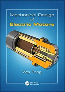 Mechanical Design Of Electric Motors, 2014