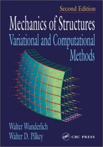 Mechanics Of Structures Variational And Computational Methods, 2nd ed, 2002