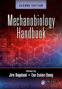 Mechanobiology Handbook, 2nd ed, 2018