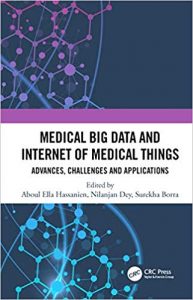 Medical Big Data And Internet Of Medical Things Advances, Challenges And Applications, 2019