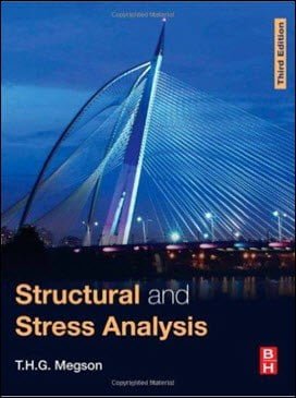 Megson T.H.G., Structural and Stress Analysis, 3rd ed, 2014