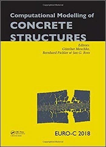 Meschke G., Computational Modelling of Concrete Structures, 2018