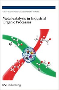 Metal-Catalysis In Industrial Organic Processes, 2006