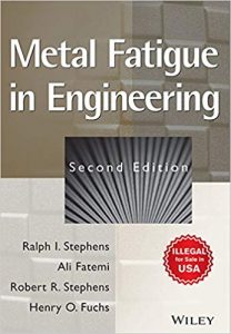 Metal Fatigue In Engineering, 2nd ed, 2001.djvu