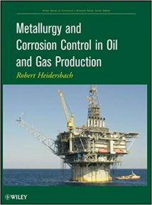 Metallurgy And Corrosion Control In Oil And Gas Production, 2011