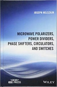 Microwave Polarizers Power Dividers Phase Shifters Circulators and Switches