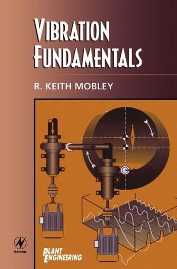 Mobley R. K., Vibration Fundamentals, 1999