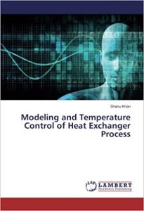 Modeling And Temperature Control Of Heat Exchanger Process, 2017