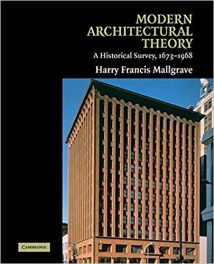 Modern Architectural Theory - A Historical Survey, 1673-1968, 2005