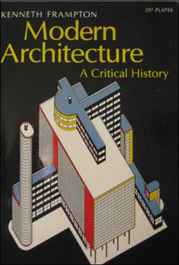 Download Architecture book, Architecture book, Download Free Architecture Book, دانلود کتاب معماری, کتاب معماری, مهندسی معماری, کتابهای معماری, دانلود معماری, کتابهای معماری, کتب معماری, دانلود کتب معماری Modern Architecture A Critical History , دانلود کتاب Modern Architecture A Critical History , کتاب Modern Architecture A Critical History , دانلود Modern Architecture A Critical History ,