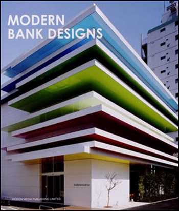 Download Architecture book, Architecture book, Download Free Architecture Book, دانلود کتاب معماری, کتاب معماری, مهندسی معماری, کتابهای معماری, دانلود معماری, کتابهای معماری, کتب معماری, دانلود کتب معماری Modern Bank Designs , دانلود کتاب Modern Bank Designs , کتاب Modern Bank Designs , دانلود Modern Bank Designs ,