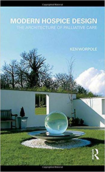 Download Architecture book, Architecture book, Download Free Architecture Book, دانلود کتاب معماری, کتاب معماری, مهندسی معماری, کتابهای معماری, دانلود معماری, کتابهای معماری, کتب معماری, دانلود کتب معماری Modern Hospice Design - The Architecture of Palliative Care دانلود کتاب Modern Hospice Design - The Architecture of Palliative Care کتاب Modern Hospice Design - The Architecture of Palliative Care دانلود Modern Hospice Design - The Architecture of Palliative Care