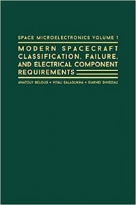 Modern Spacecraft Classification, Failure, And Electrical Component Requirements., 2017