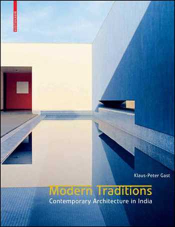 Download Architecture book, Architecture book, Download Free Architecture Book, دانلود کتاب معماری, کتاب معماری, مهندسی معماری, کتابهای معماری, دانلود معماری, کتابهای معماری, کتب معماری, دانلود کتب معماری Modern Traditions Contemporary Architecture in India , دانلود کتاب Modern Traditions Contemporary Architecture in India , کتاب Modern Traditions Contemporary Architecture in India , دانلود Modern Traditions Contemporary Architecture in India ,