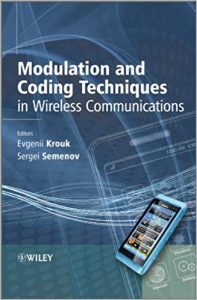 Modulation And Coding Techniques In Wireless Communications, 2011