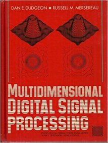 Multidimensional Digital Signal Processing, 1984