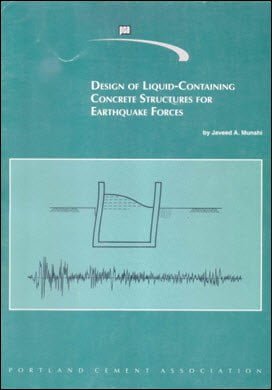 Munshi J. A., Design of Liquid-Containing Concrete Structures for Earthquake Forces, 2002