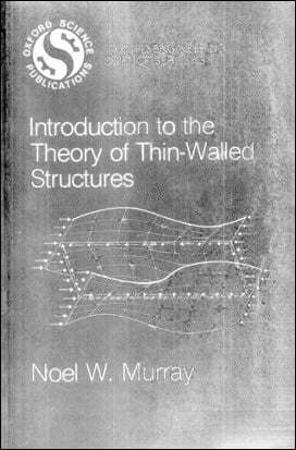 Murray N. W., Introduction to the Theory of Thin-Walled Structures, 1986