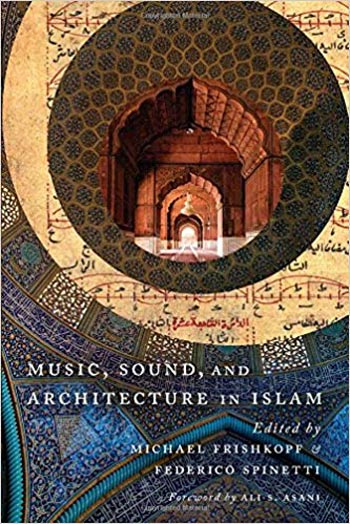 Download Architecture book, Architecture book, Download Free Architecture Book, دانلود کتاب معماری, کتاب معماری, مهندسی معماری, کتابهای معماری, دانلود معماری, کتابهای معماری, کتب معماری, دانلود کتب معماری Music Sound and Architecture in Islam دانلود کتاب Music Sound and Architecture in Islam کتاب Music Sound and Architecture in Islam دانلود Music Sound and Architecture in Islam