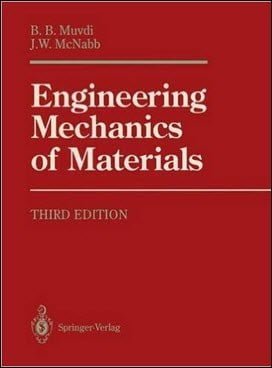 Muvdi B. B., Engineering Mechanics of Materials, 3rd ed, 1991