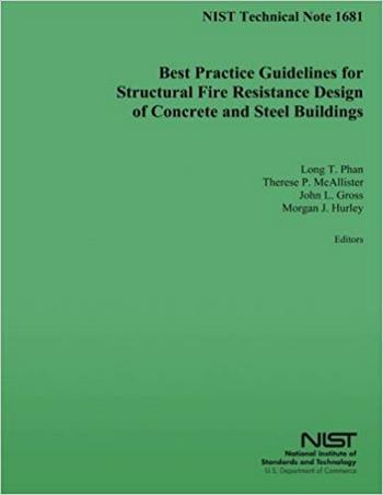 NIST, Best Practice Guidelines for Structural Fire Resistance Design of Concrete and Steel Buildings, 2009