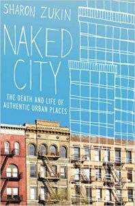 Naked City - The Death And Life Of Authentic Urban Places, 2009