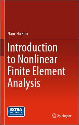 Nam-Ho Kim, Introduction to Nonlinear Finite Element Analysis, 2015